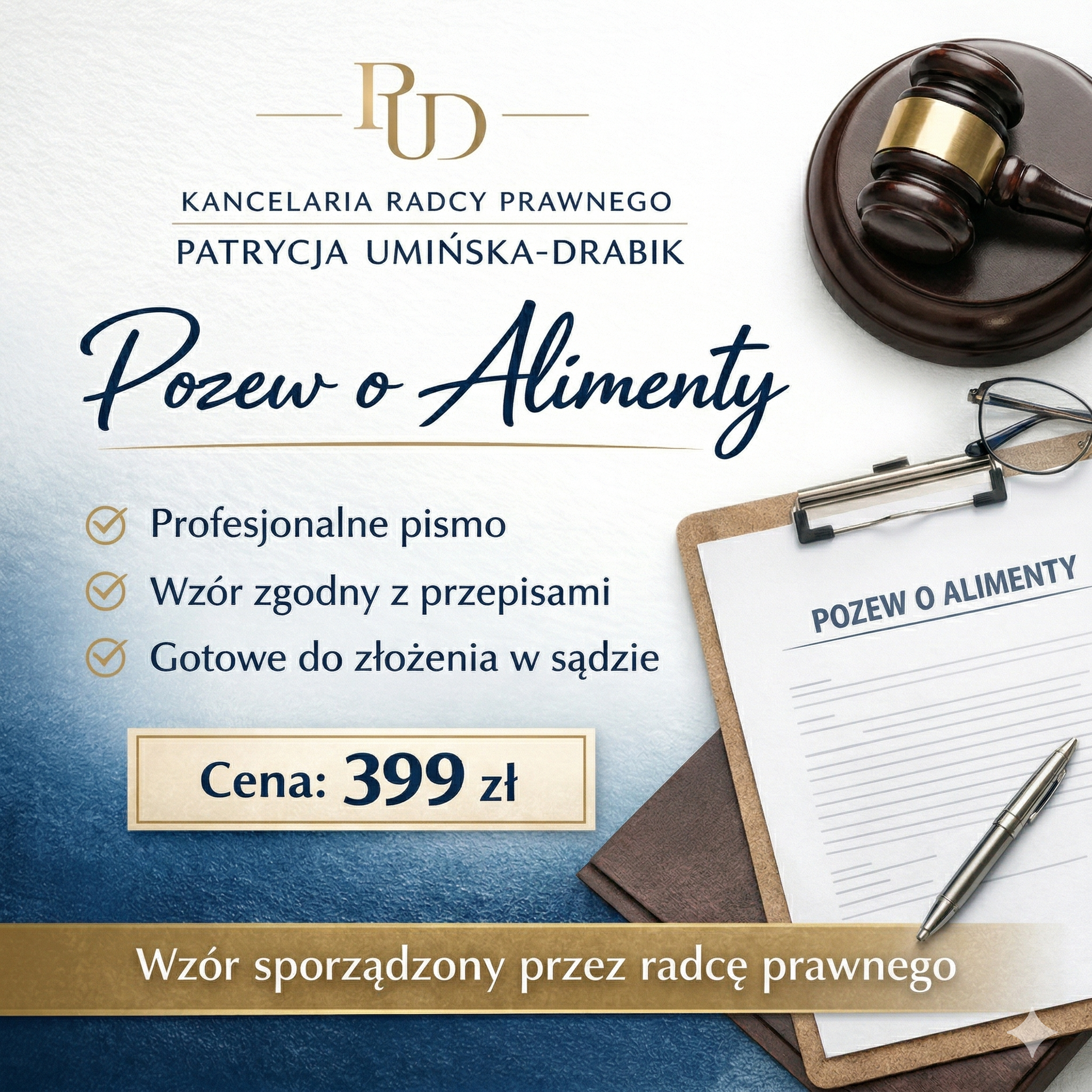 Okładka produktu: Wzór pozwu o alimenty opracowany przez radcę prawnego Patrycję Umińską-Drabik. Cena 399 zł.